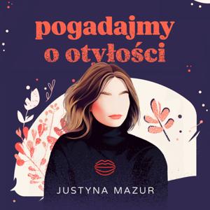 Pogadajmy o otyłości by Justyna Mazur