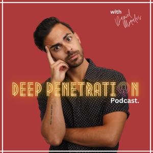 Deep Penetration | Gay and Bisexual Advice with Daniel Morales by Deep Penetration