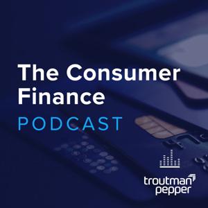 The Consumer Finance Podcast by Troutman Pepper, Chris Willis