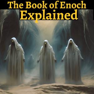 The Book of Enoch - Explained by Sol Good Media