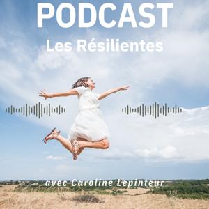 Les Résilientes by Caroline Lepinteur
