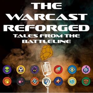 The WarCast Reforged: Tales from the Battleline by Tobin Lopes & Jason Wallace