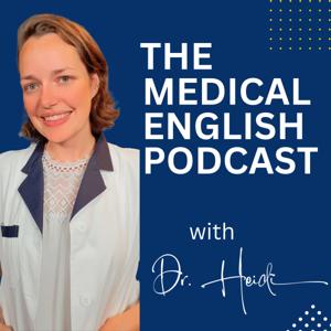 The Medical English Podcast by Dr Heidi