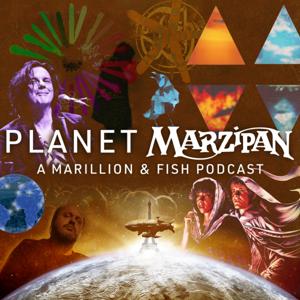 Planet Marzipan - A Marillion and Fish Podcast by Planet Marzipan Podcast - A Marillion and Fish Podcast.