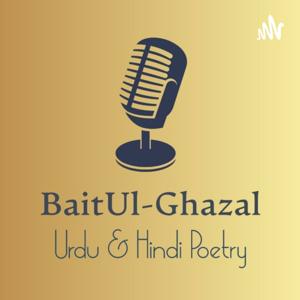 Bait Ul Ghazal - Urdu & Hindi Poetry by Bait Ul Ghazal