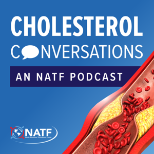 Cholesterol Conversations by North American Thrombosis Forum