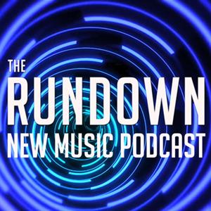 The Rundown New Music Podcast