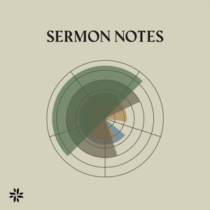 Sermon Notes by Fellowship Fayetteville