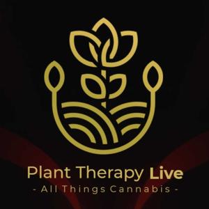 Cannabis Plant Therapy Live by Ray and Pothier