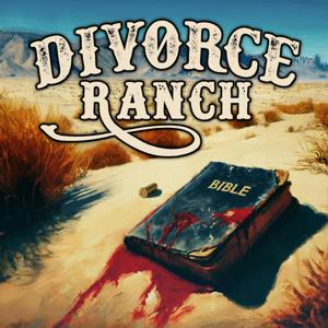 Divorce Ranch by Rachel Music, Michi Broman, Elena Christina Wagoner, and Good Story Guild