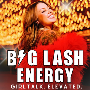 Big Lash Energy - For Women Who Know They Deserve Better! by Jayna Marie