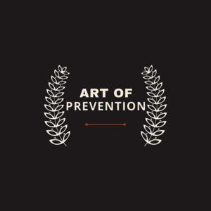 Art of Prevention by Art of Prevention