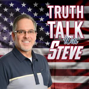 Truth Talk With Steve Podcast