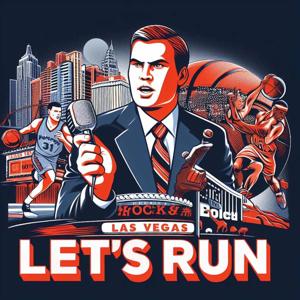 LETS RUN: A Las Vegas Sports Podcast by Jason W Kelly