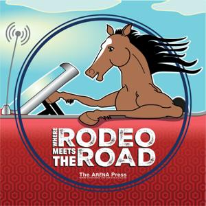 Where Rodeo Meets The Road! by The Arena Press