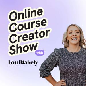 Online Course Creator Show by Lou Blakely