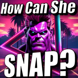 How Can She SNAP? - A Marvel SNAP Podcast by thesuperSNAPbros