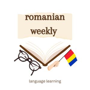 Romanian Weekly Podcast by romanianweekly