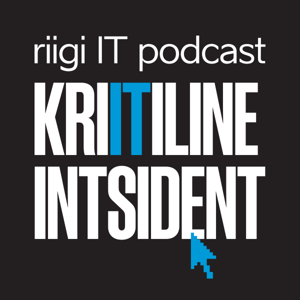 Kriitiline intsident. Riigi IT podcast