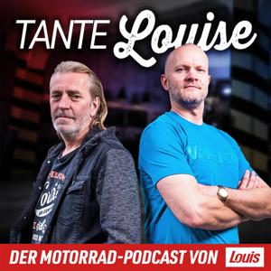 Tante Louise – Der Motorradpodcast von Louis by Detlev Louis Motorrad-Vertriebsgesellschaft mbH