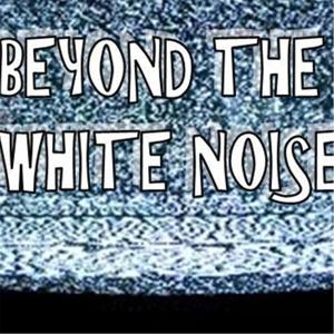 Beyond the White Noise Radio