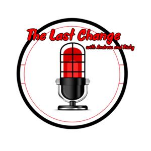 The Last Change by The Last Change Podcast