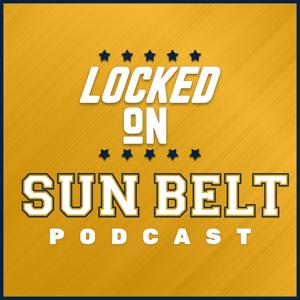 Locked On Sun Belt - Daily Podcast On Sun Belt Conference Football & Basketball by Locked On Podcast Network, Dave Schultz
