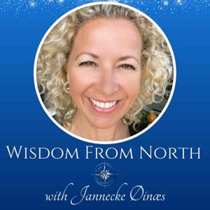 Wisdom From North- A Soul, Body & Mind Podcast by Wisdomfromnorth.com