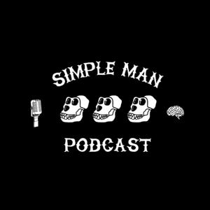 The Simple Man Podcast by Simple Man Podcast