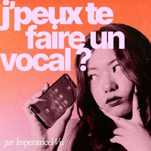 j'peux te faire un vocal ?