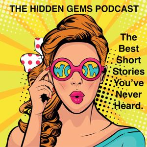 The Hidden Gems Podcast (Classic Tales & Original Short Stories) by C. Mack Lewis