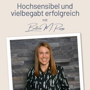 Erfolgreich als hochsensible Scanner Persönlichkeit – mit der Berufung zum Traumjob I Mit Bettina Reuss I Business Coaching