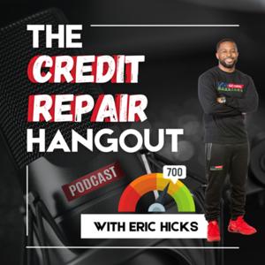 Credit Repair Hangout by Eric Hicks