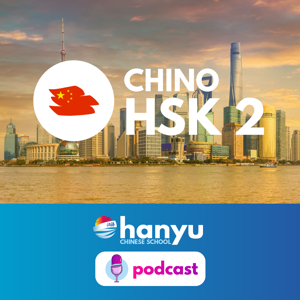 Aprende chino con Hanyu | Nivel HSK 2