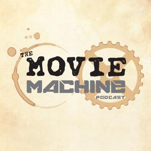 The Movie Machine Podcast