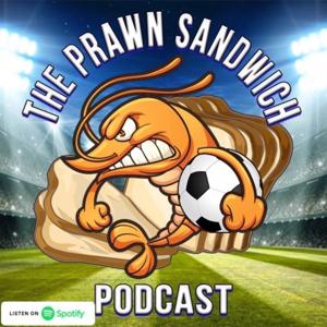 The Prawn Sandwich Podcast by Nathan Cupid