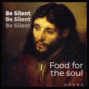 Be Silent by Food for the soul