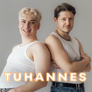 Tuhannes - Podcast by Tume ja Johannes