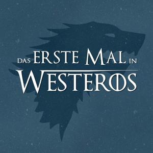 Das erste Mal in Westeros - Game of Thrones & House of the Dragon Rewatch Podcast by Alicia Joe und Cashisclay