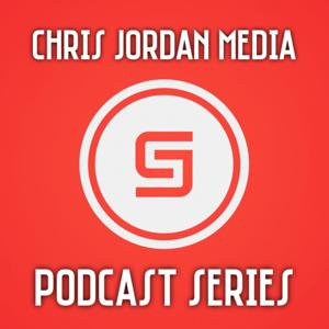 THE CHRIS JORDAN MEDIA PODCAST SERIES