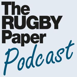 The Rugby Paper Podcast by The Rugby Paper