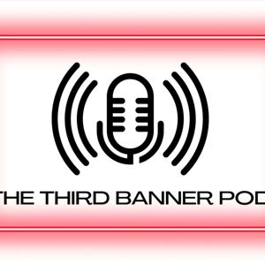 The Third Banner Pod by Ashley Finn