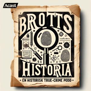 Brottshistoria by Acast