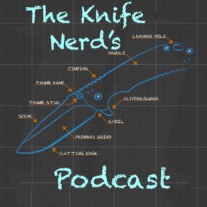 The Knife Nerd’s Podcast