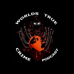 Worlds True Crime Podcast