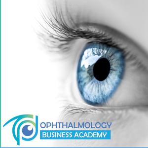 Ophthalmology Business Podcast