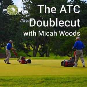 The ATC Doublecut with Micah Woods by Asian Turfgrass Center