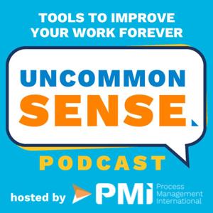 Uncommon Sense - Tools to Improve your Work Forever