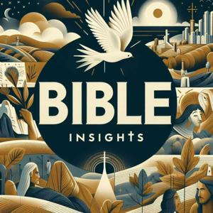 Bible Insights - Daily Bible Study Prayer, Devotional, Hear From God & Jesus