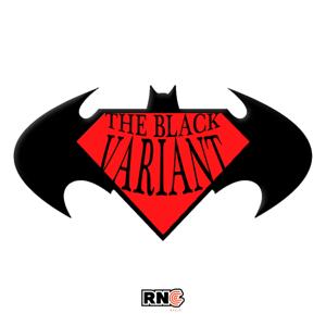 The Black Variant by RNC Radio